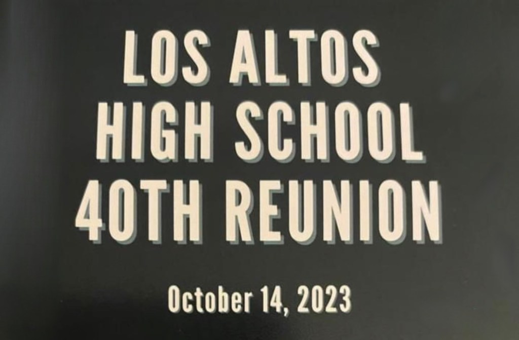 Los Altos High School Reunion, October 14th, 2023